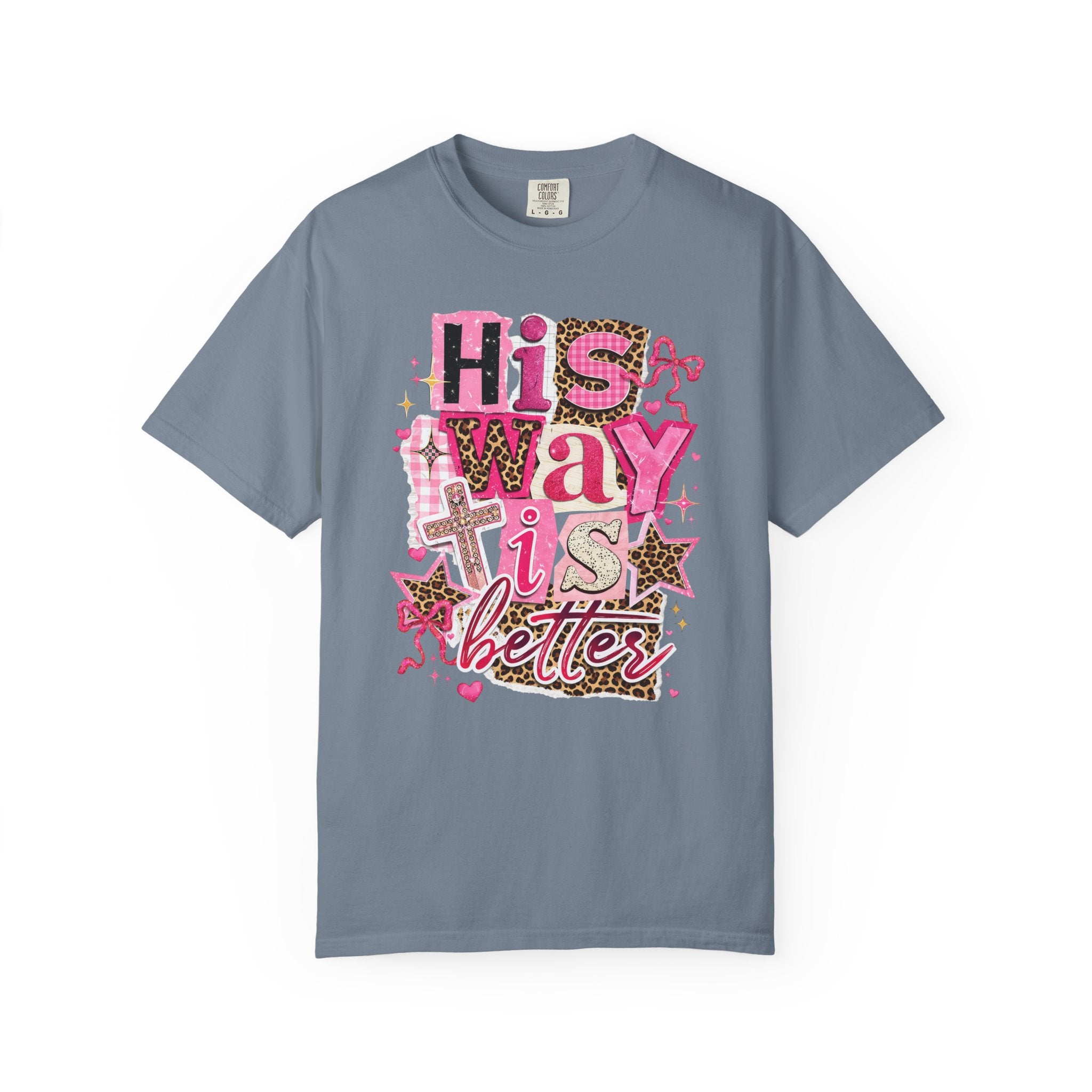 His Way Is Better T-Shirt