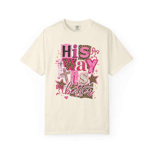 His Way Is Better T-Shirt