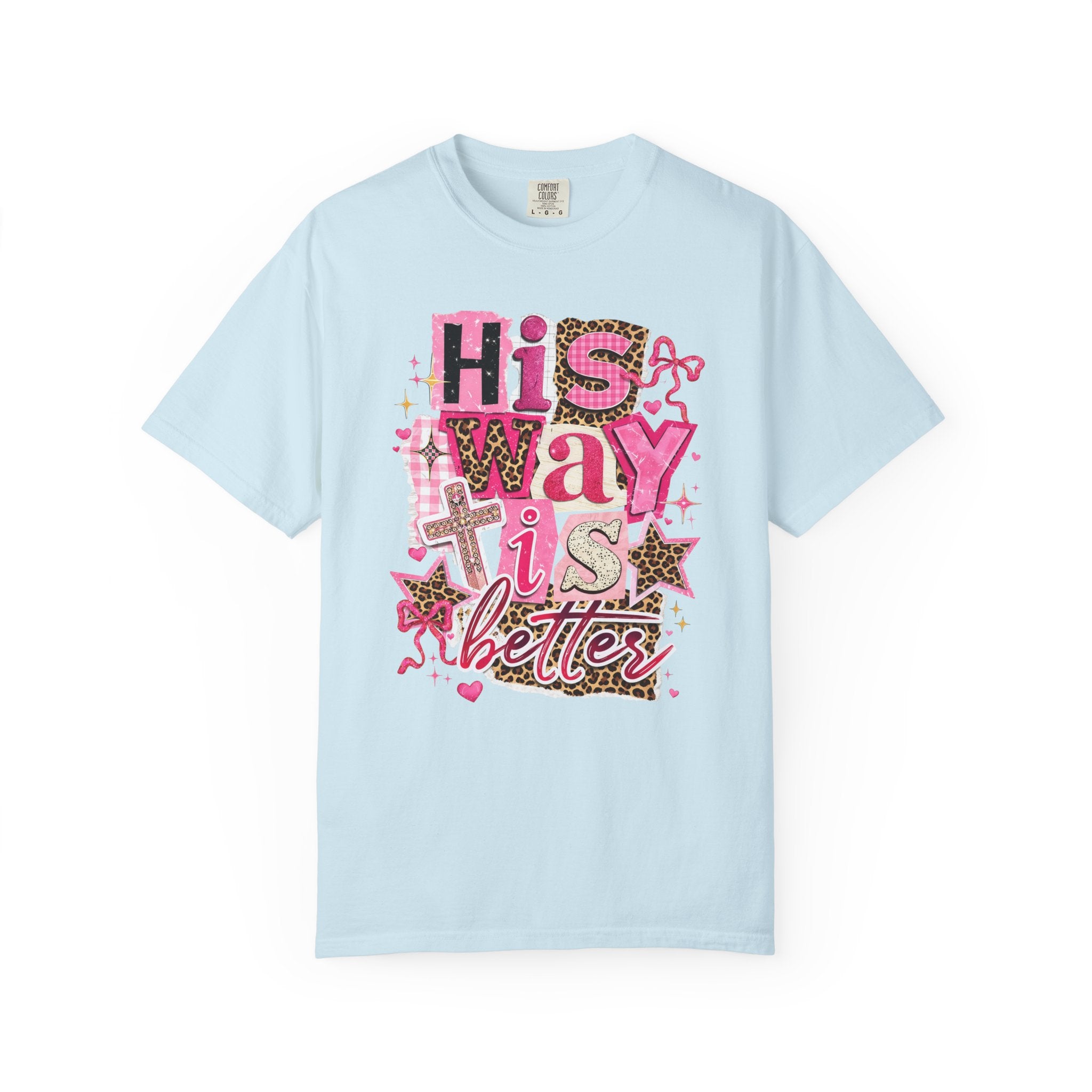 His Way Is Better T-Shirt