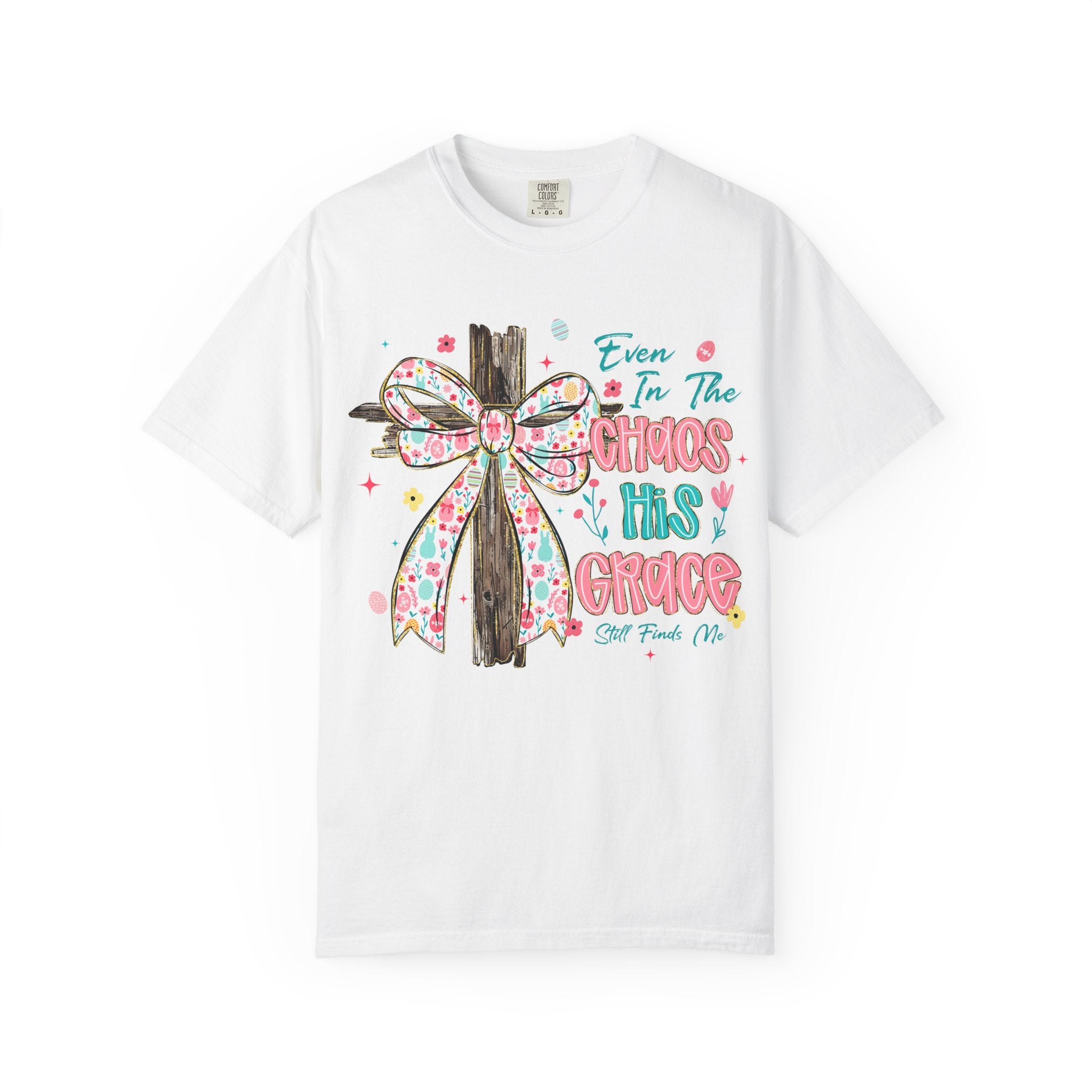 Even In The Chaos Tee